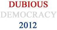 Dubious Democracy 2012